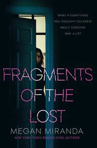 Fragments of the Lost