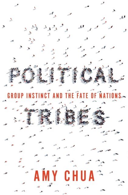 Amy Chua - Political Tribes, E-bok