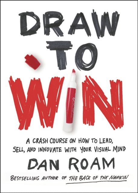 Dan Roam - Draw to Win, E-bok. Tillgänglighet: Lägg i varukorg