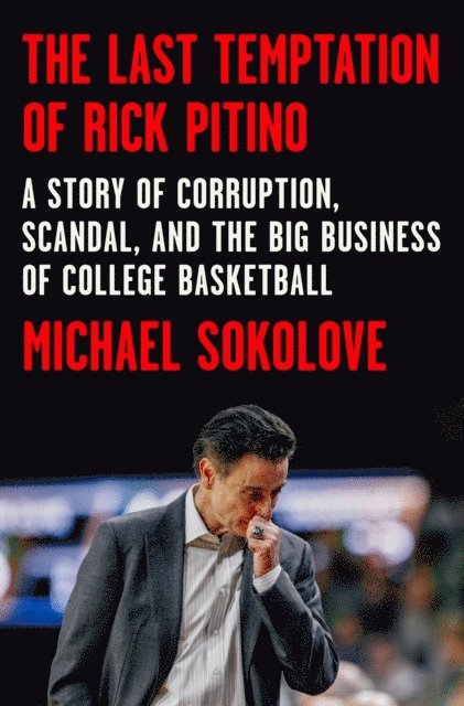 Michael Sokolove - Last Temptation of Rick Pitino, E-bok. Tillgänglighet: Lägg i varukorg