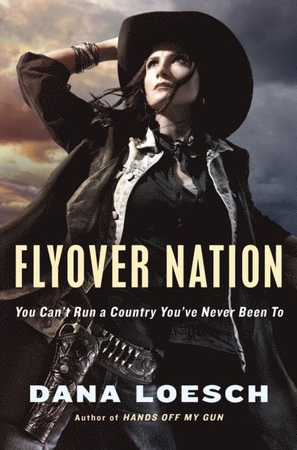 Dana Loesch - Flyover Nation, E-bok