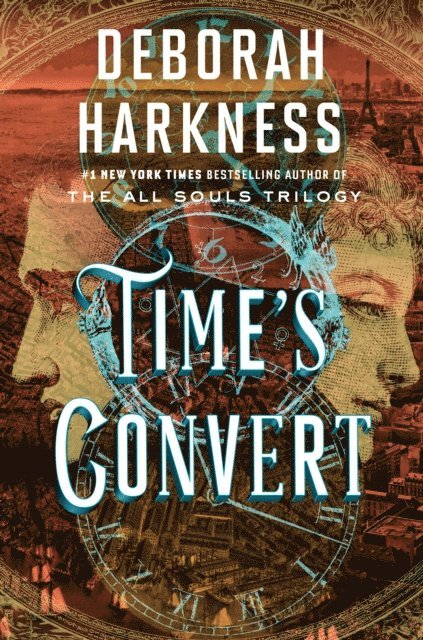 Deborah Harkness - Time's Convert, E-bok