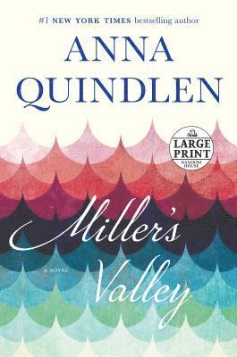 Anna Quindlen - Miller's Valley, Häftad
