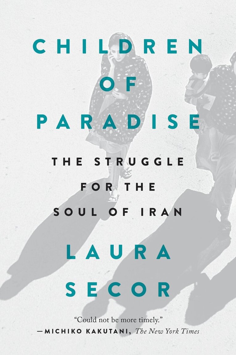 Laura Secor - Children of Paradise, Häftad