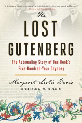 Margaret Leslie Davis - The Lost Gutenberg, Häftad. Tillgänglighet: Lägg i varukorg