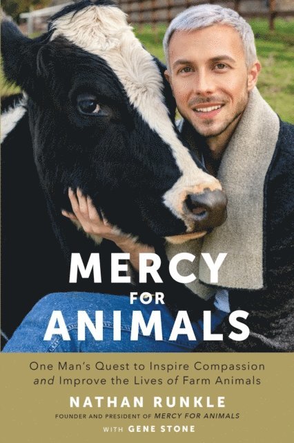 Gene Stone, Nathan Runkle - Mercy For Animals, E-bok