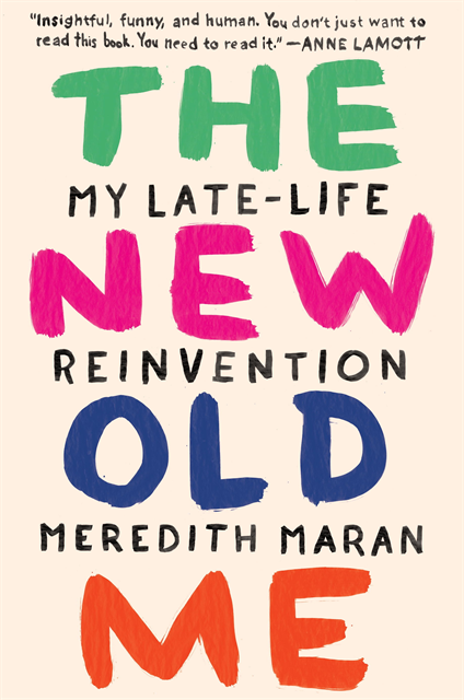 Meredith Maran - New Old Me, E-bok. Tillgänglighet: Lägg i varukorg
