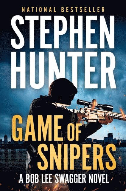 Stephen Hunter - Game of Snipers, E-bok