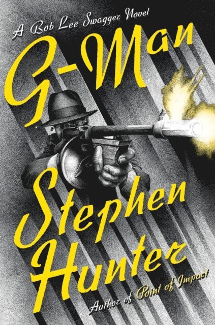 Stephen Hunter - G-Man, E-bok