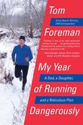 My Year of Running Dangerously