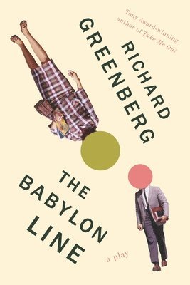 Richard Greenberg - The Babylon Line, Häftad. Tillgänglighet: Lägg i varukorg