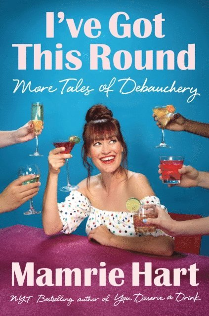 Mamrie Hart - I've Got This Round, E-bok. Tillgänglighet: Lägg i varukorg