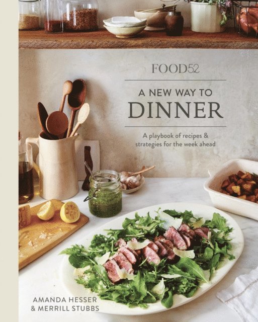 Merrill Stubbs, Amanda Hesser - Food52 A New Way to Dinner, E-bok