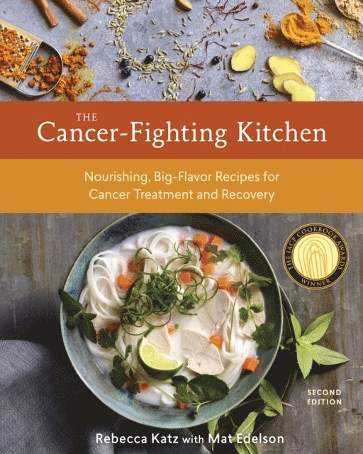 Mat Edelson, Rebecca Katz - Cancer-Fighting Kitchen, Second Edition, E-bok