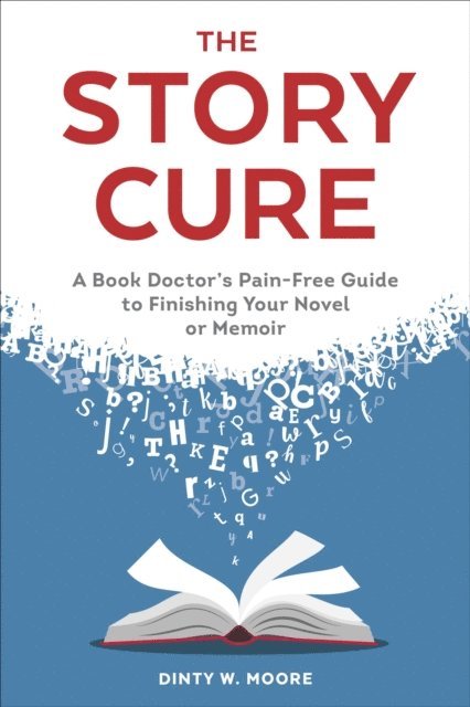 Dinty W. Moore - Story Cure, E-bok