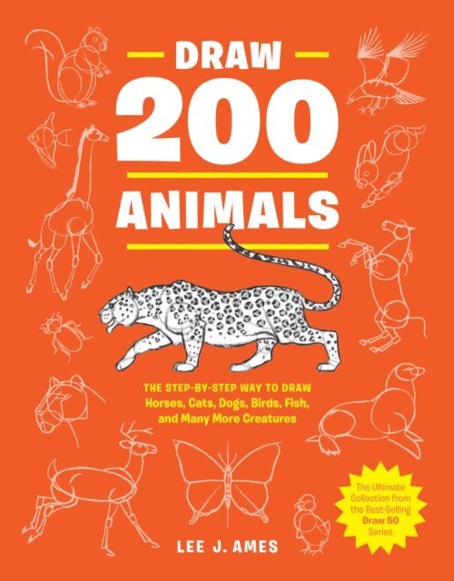 Lee J. Ames - Draw 200 Animals, E-bok