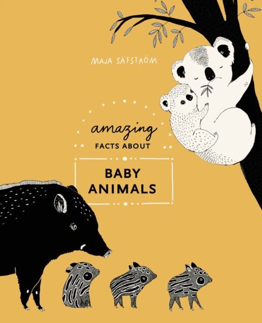 Maja Safstrom - Amazing Facts About Baby Animals, E-bok. Tillgänglighet: Lägg i varukorg