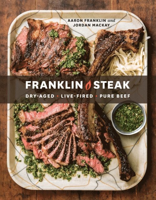 Jordan Mackay, Aaron Franklin - Franklin Steak, E-bok