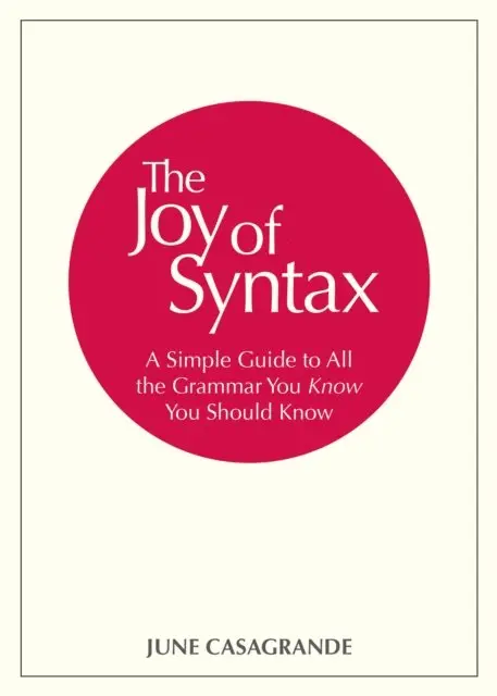 June Casagrande - Joy of Syntax, E-bok. Tillgänglighet: Lägg i varukorg