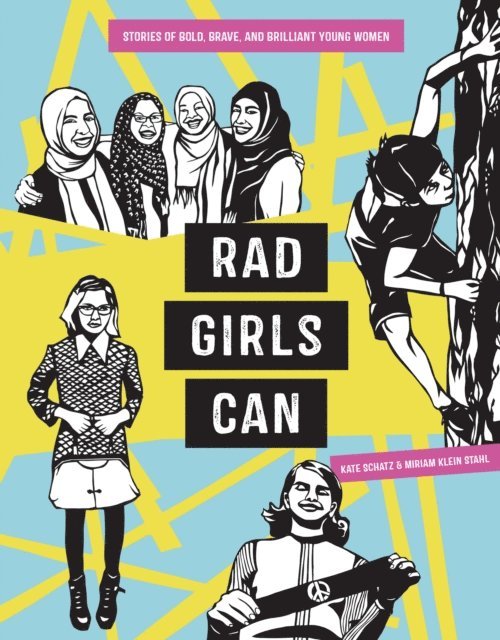 Kate Schatz - Rad Girls Can, E-bok