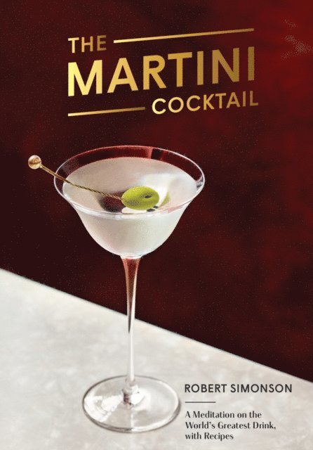 Robert Simonson - Martini Cocktail, E-bok
