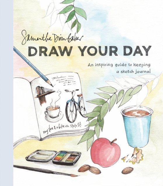 Samantha Dion Baker - Draw Your Day, E-bok