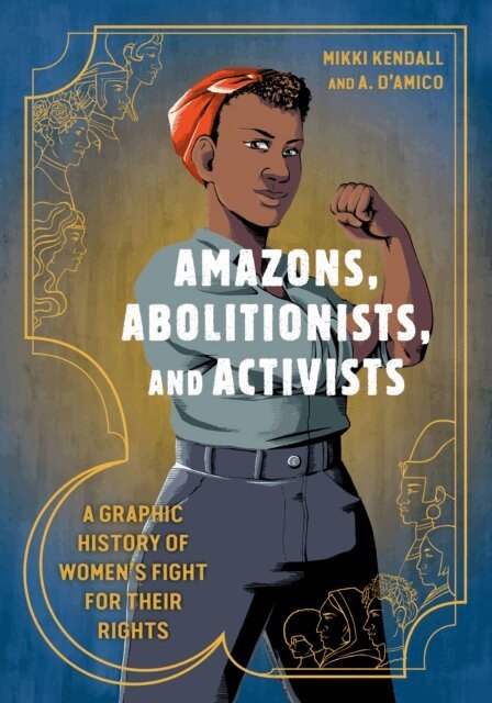 Mikki Kendall - Amazons, Abolitionists, and Activists, E-bok