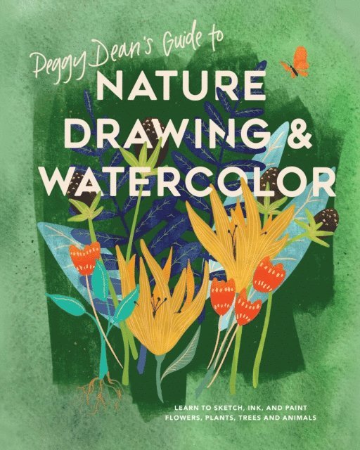 Peggy Dean - Peggy Dean's Guide to Nature Drawing and Watercolor, E-bok. Tillgänglighet: Lägg i varukorg