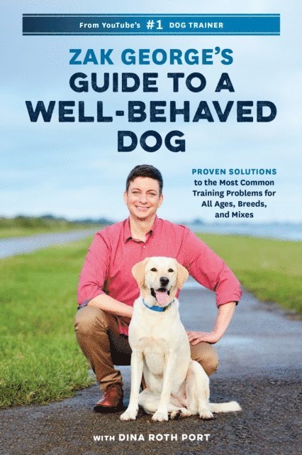 Dina Roth Port, Zak George - Zak George's Guide to a Well-Behaved Dog, E-bok