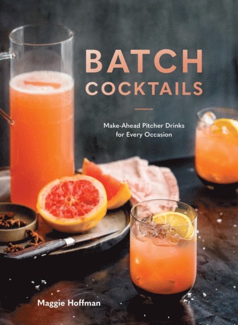 Maggie Hoffman - Batch Cocktails, E-bok