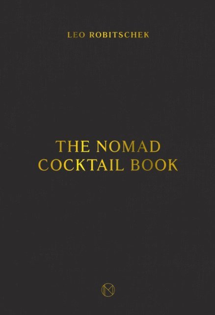Leo Robitschek - NoMad Cocktail Book, E-bok