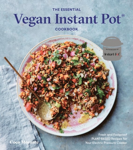 Coco Morante - Essential Vegan Instant Pot Cookbook, E-bok