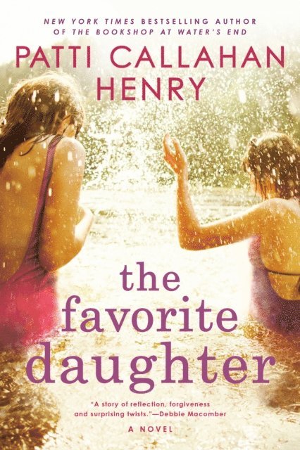 Patti Callahan Henry - Favorite Daughter, E-bok