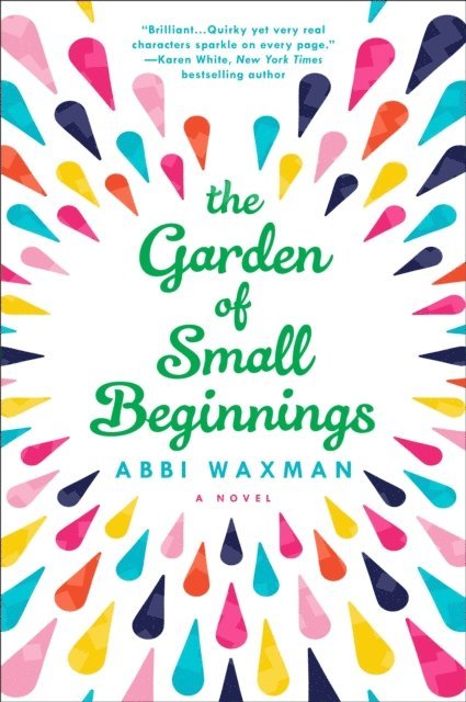 Abbi Waxman - Garden of Small Beginnings, E-bok