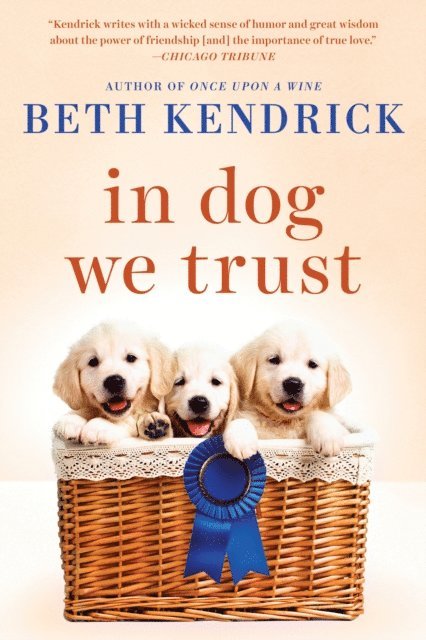 Beth Kendrick - In Dog We Trust, E-bok