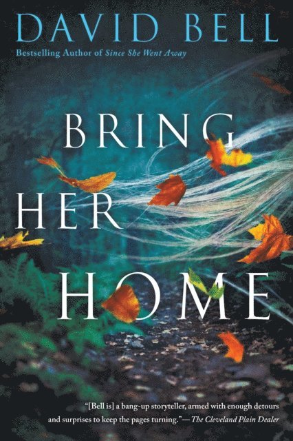 David Bell - Bring Her Home, E-bok