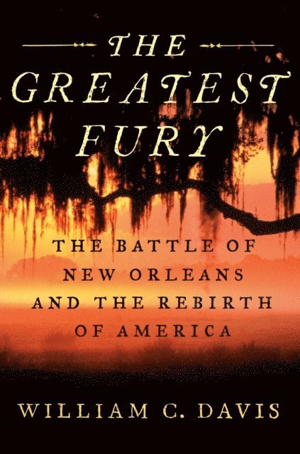 William C Davis - Greatest Fury, E-bok