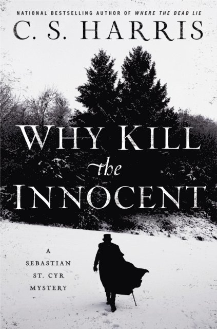 C. S. Harris - Why Kill the Innocent, E-bok