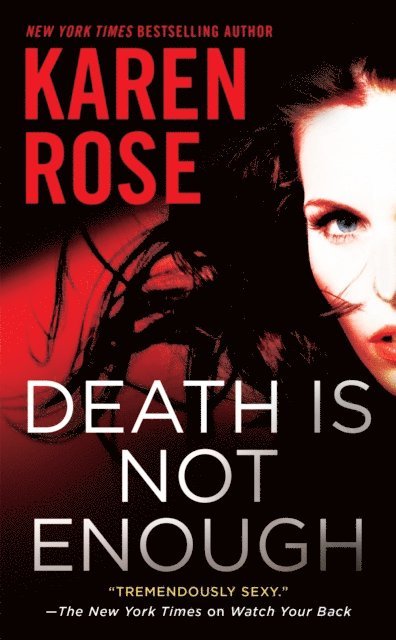 Karen Rose - Death Is Not Enough, E-bok