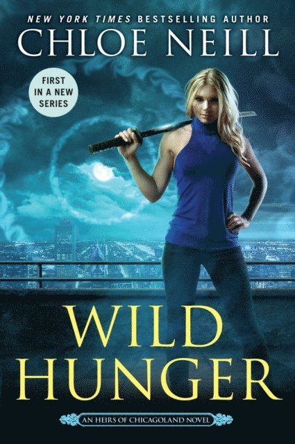 Chloe Neill - Wild Hunger, E-bok. Tillgänglighet: Lägg i varukorg