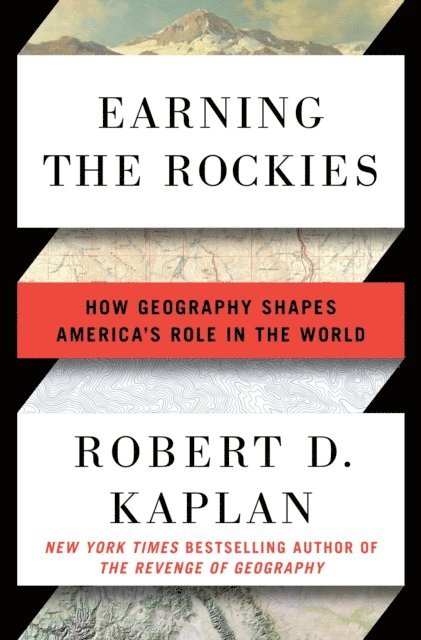 Robert D. Kaplan - Earning the Rockies, E-bok