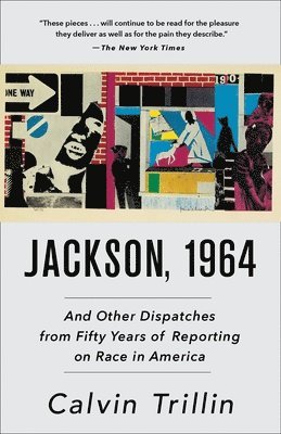 Calvin Trillin - Jackson, 1964: And Other Dispatches from Fifty Years of Reporting on Race in America, Häftad. Tillgänglighet: Lägg i varukorg
