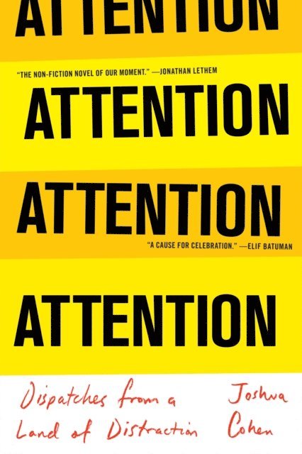 Joshua Cohen - ATTENTION, E-bok