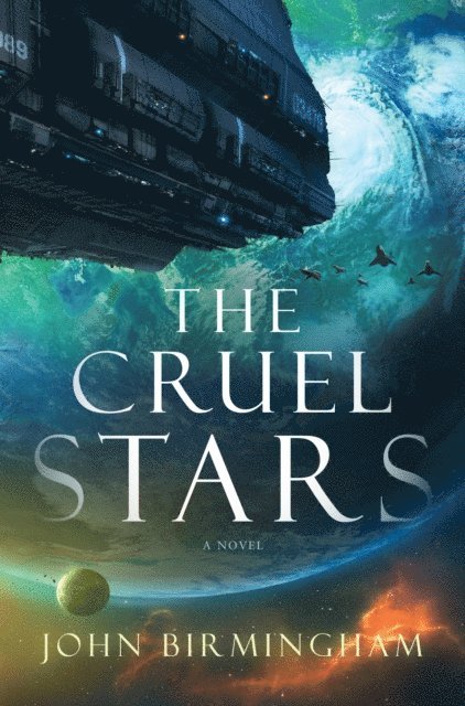 John Birmingham - Cruel Stars, E-bok