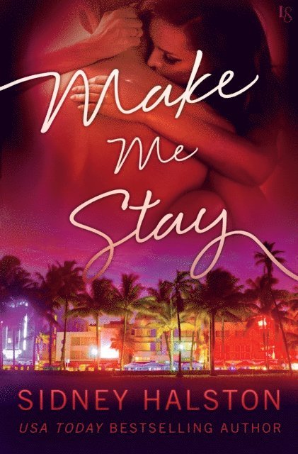 Sidney Halston - Make Me Stay, E-bok