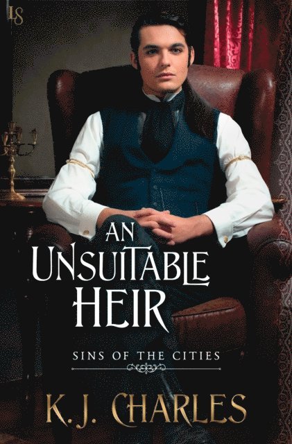 KJ Charles - Unsuitable Heir, E-bok