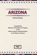 Arizona: A State Guide