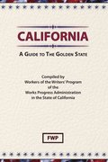 California: A Guide To The Golden State