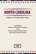 North Carolina: A Guide To The Old North State