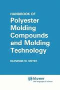 Handbook of Polyester Molding Compounds and Molding Technology